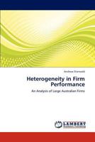 Heterogeneity in Firm Performance: An Analysis of Large Australian Firms 3845477075 Book Cover