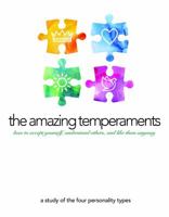 The Amazing Temperaments: how to accept yourself, understand others, and like them anyway 1932199543 Book Cover