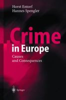 Crime in Europe: Causes and Consequences 3540423265 Book Cover