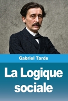 La Logique sociale (French Edition) 3690822017 Book Cover