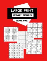 Large Print Sudoku Puzzles Book One: Selection of 200 games from average level to extremely difficult, 9x9,12x12,16x16, Sudoku X and Sudoku Hyper grids. For intermediate to advanced players. 1077682174 Book Cover