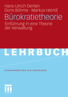 Burokratietheorie: Einfuhrung in Eine Theorie Der Verwaltung 3531178164 Book Cover