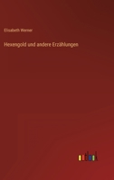 Hexengold und andere Erzählungen 3842420765 Book Cover