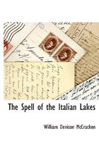 The Spell of the Italian Lakes B0BN4DPJHV Book Cover