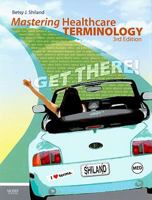 Mastering Healthcare Terminology [With CDROM] 0323071120 Book Cover