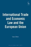 International Trade and Economic Law and the European Union 184113113X Book Cover