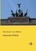 Bernhard Von Bulow - Deutsche Politik 3957385180 Book Cover