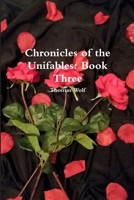 Chronicles of the Unifables: Book Three 1365086429 Book Cover