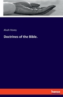 Doctrines of the Bible. 3337171923 Book Cover