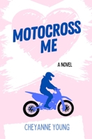 Motocross Me 0615826059 Book Cover