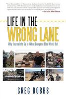 Life in the Wrong Lane 1440152764 Book Cover