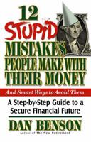 12 Stupid Mistakes People Make with Their Money 084991681X Book Cover