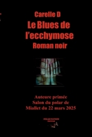 Le Blues de l'ecchymose (French Edition) 2487612398 Book Cover