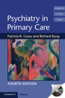 A Guide to Psychiatry in Primary Care 052175982X Book Cover