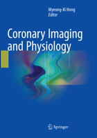 Coronary Imaging and Physiology 9811027862 Book Cover
