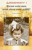Lockenkopf I: Warum Weint Man, Wenn Einem Etwas Gefallt? 1478253495 Book Cover