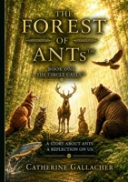 THE FOREST OF ANTs(TM) The Circle Calls 1066769303 Book Cover