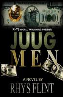 Juug Men: Juug Life 1518625088 Book Cover