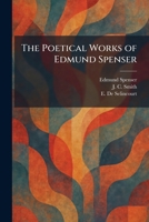 The Poetical Works of Edmund Spenser 1025400828 Book Cover