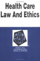 Health Care Law and Ethics in a Nutshell (Nutshell Series) 0314231706 Book Cover