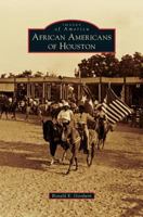 African Americans of Houston 0738584878 Book Cover