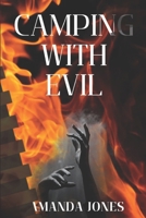 Camping With Evil 1477447237 Book Cover