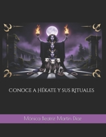 Conoce a Hékate y sus Rituales (Spanish Edition) B0DXDGQMVT Book Cover