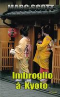 Imbroglio à Kyoto 2923953282 Book Cover