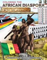 Coloring the African Diaspora, Vol. 1 B08T4H7JNJ Book Cover