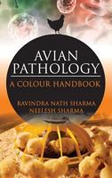 Avian Pathalogy: A Colour Handbook: A Colour Handbook 9387973166 Book Cover