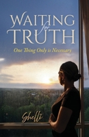 Waiting for Truth B0GZCVGP83 Book Cover
