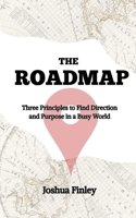 The Road Map To A Meaningful Life B0HBZ82V28 Book Cover