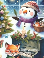 "Twinkles and Tales: Christmas Stories for Little Hearts" B0CQNRG86K Book Cover