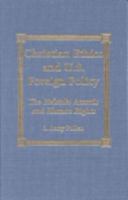 Christian Ethics and U.S. Foreign Policy: The Helsinki Accords and Human Rights 0739101102 Book Cover