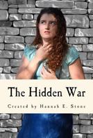The Hidden War 1539643379 Book Cover