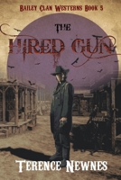 The Hired Gun (Bailey Clan Westerns) 4824124271 Book Cover