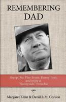 Remembering Dad: Sheep Dip, Plus-Fours, Honey Bees, and More at Sunnyside, Freuchie 0578450062 Book Cover