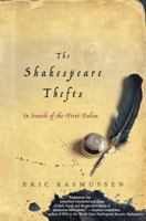 The Shakespeare Thefts: In Search of the First Folios 0230341675 Book Cover