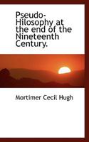 Pseudo-Philosophy at the End of the Nineteenth Century an Irrationalist Trio Kidd-Drummond-Balfour 3337077226 Book Cover