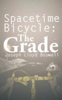 Spacetime Bicycle: The Grade 1491835052 Book Cover