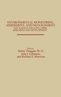 Environmental Monitoring, Assessment, and Management: The Agenda for Long-Term Research and Development 0275923363 Book Cover