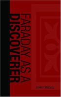Faraday as a Discoverer 1514771950 Book Cover
