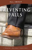 All About Preventing Falls (All About Books) 1896616623 Book Cover