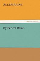 By Berwen Banks 1523236221 Book Cover