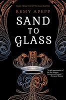 Sand to Glass 1951471075 Book Cover