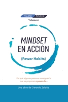 Mindset en Acción (Power Habits): Por qué algunas personas consiguen lo que se proponen (a pesar de) (Talent Tools) (Spanish Edition) B0GL818YR1 Book Cover