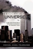 Terrere's Universe: A 2000-Year Adventure in Terrorism in Honour of Dr. Bamanga Tukur 1481781154 Book Cover