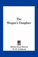 The Shogun's Daughter 1523428732 Book Cover