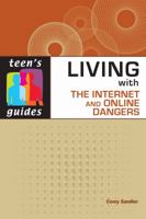 Living with the Internet and Online Dangers (Teen's Guides 0816078750 Book Cover
