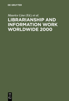Librarianship and Information Work Worldwide 2000 3598115202 Book Cover
